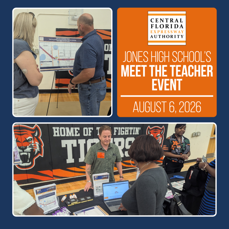 Central Florida Expressway Authority representatives staff an information table in a school gymnasium while attendees review project maps and a laptop displaying CFX content. A separate photo shows two attendees examining a road project area map on a display board. Signage reads "Jones High School's Meet the Teacher Event, August 6, 2026."